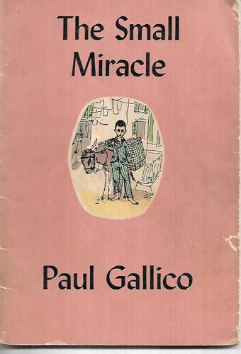 The Small Miracle by Paul Gallico