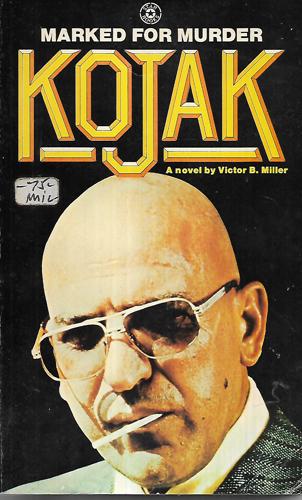 Kojak Marked For Murder by Victor B Miller