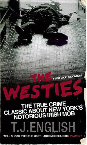 The Westies by T. J. English