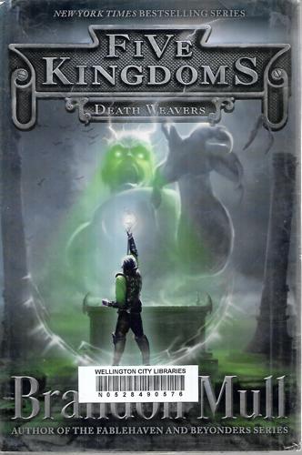 Death Weavers (4) (Five Kingdoms) by Brandon Mull