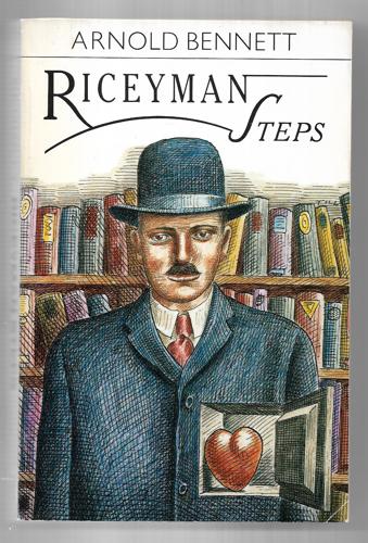 Riceyman Steps: A Novel by Arnold Bennett