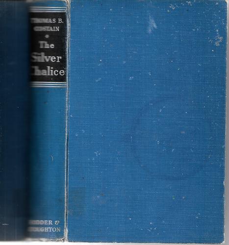 The Silver Chalice by Thomas B Costain