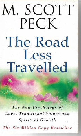 The Road Less Travelled by M. Scott Peck