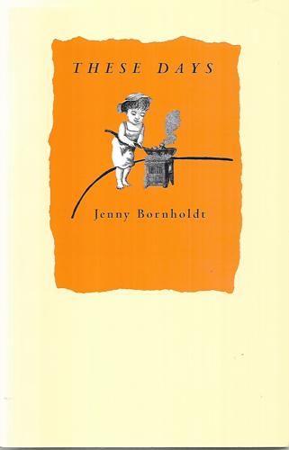 These Days by Jenny Bornholdt
