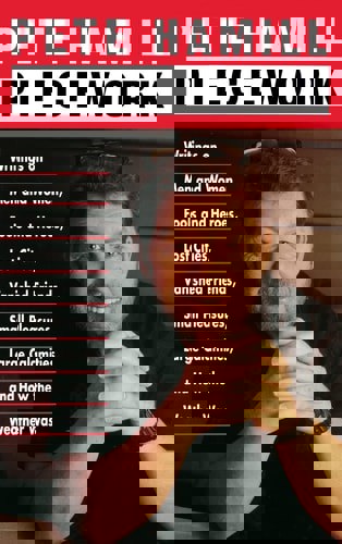 Piecework: Writings On Men & Women, Fools & Heroes, Lost Cities,Vanished Friends by Pete Hamill