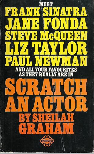 Scratch An Actor: Confessions Of A Hollywood Columnist by Sheilah Graham