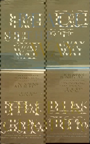 Peace Is The Way: Bringing War And Violence To An End by Deepak Chopra