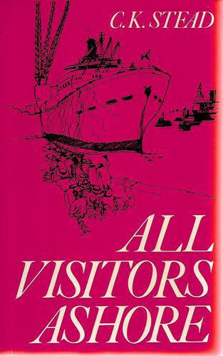 All Visitors Ashore by C. K. Stead