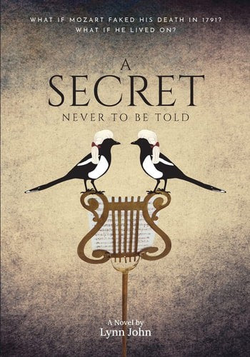 A Secret Never To Be Told by Lynn John