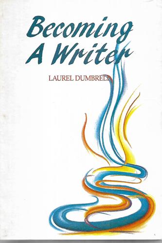 Becoming A Writer by L. Dumbrell