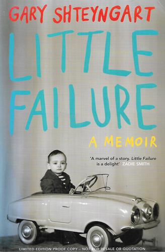Little Failure: A Memoir by Gary Shteyngart