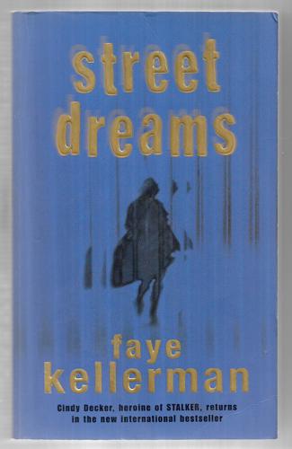 Street Dreams by Faye Kellerman