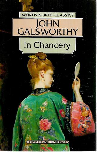 In Chancery (Book 2 of the Forsyte Saga) by John Galsworthy