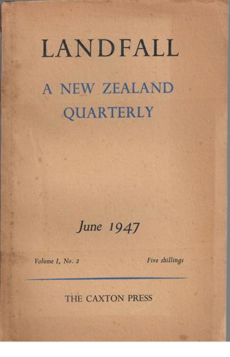 Landfall 2: A New Zealand Quarterly Vol 1, No 2 (1947) by Charles Brasch