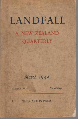 Landfall 5: A New Zealand Quarterly Vol 2, No 1 (1948) by Charles Brasch
