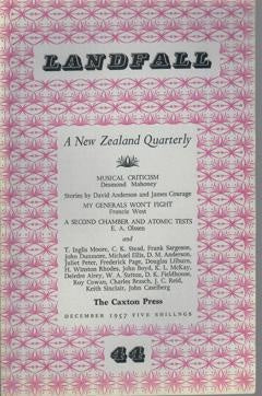 Landfall 44: A New Zealand Quarterly Vol 11, No 4 (1957) by Charles Brasch