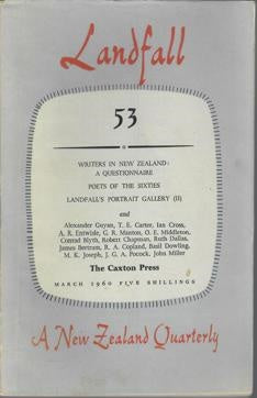 Landfall 53: A New Zealand Quarterly Vol 14, No 1 (1960) by Charles Brasch