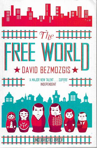 The Free World by David Bezmozgis