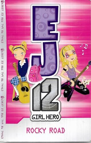 Rocky Road  -  EJ12 Girl Hero Series #4 by Susannah McFarlane