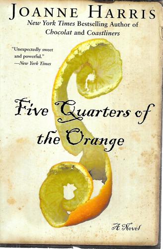 Five Quarters Of The Orange by Joanne Harris