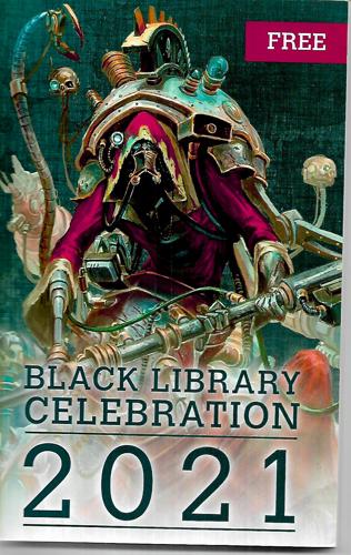 Black Library Celebration 2021 by Guy Haley and Darius Hinks and Steve Lyons