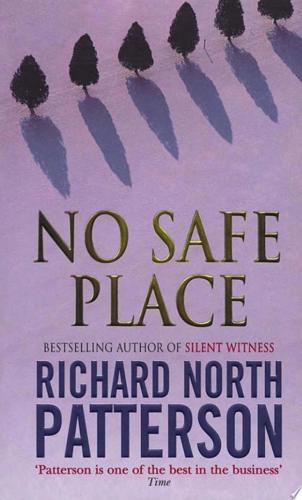 No Safe Place by Richard North Patterson