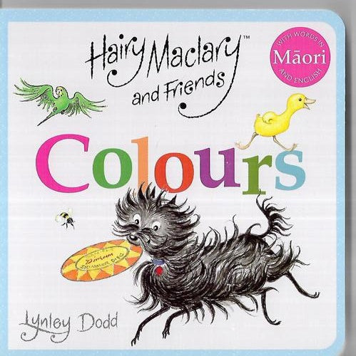 Hairy Maclary And Friends - Colours in Maori and English by Lynley Dodd