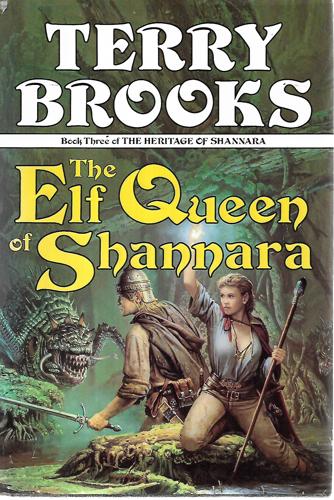 The Elf Queen Of Shannara (The Heritage Of Shannara #3) by Terry Brooks