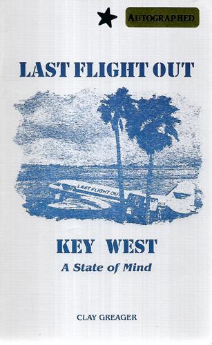 Last Flight Out-Key West by Clay Greager