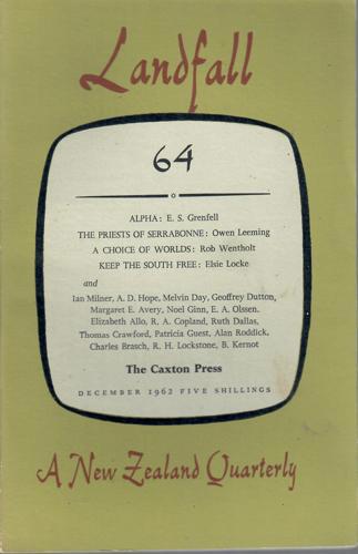 Landfall 64: A New Zealand Quarterly Vol 16, No 4 (1962) by Charles Brasch