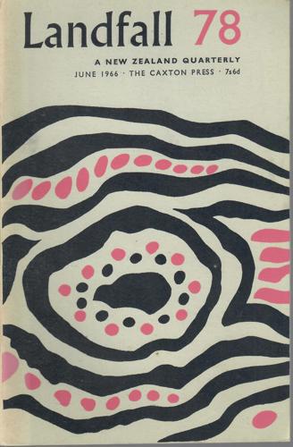 Landfall 78: A New Zealand Quarterly Vol 20, No 2 (1966) by Charles Brasch