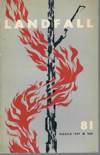 Landfall 81: A New Zealand Quarterly Vol 21, No 1 (1967) by Robin Dudding