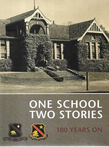 One School, Two Stories: 100 Years On by Peter Buckland