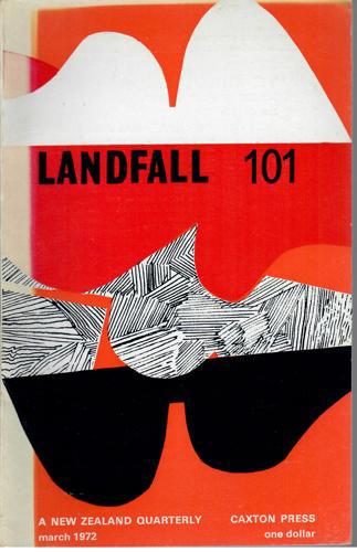 Landfall 101: A New Zealand Quarterly Vol 26, No 1 (1972) by Robin Dudding