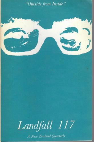 Landfall 117: A New Zealand Quarterly Vol 30, No 1 (1976) by Peter Smart
