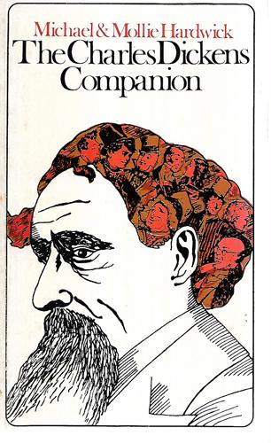 The Charles Dickens Companion by Michael Hardwick and Mollie Hardwick