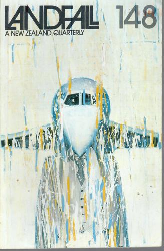 Landfall 148: A New Zealand Quarterly Vol 37, No 4 (1983) by David Dowling