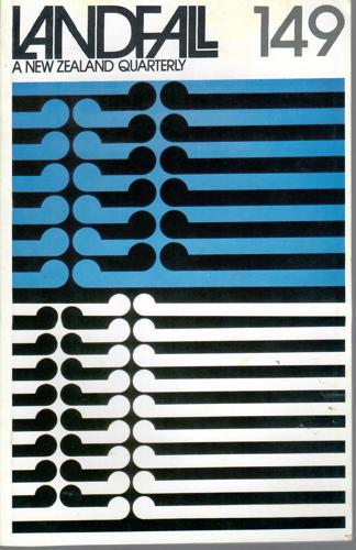 Landfall 149: A New Zealand Quarterly Vol 38, No 1 (1984) by David Dowling