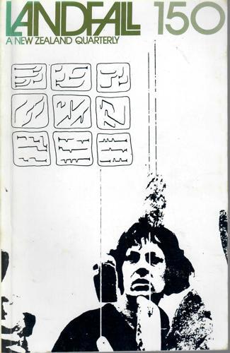 Landfall 150: A New Zealand Quarterly Vol 38, No 2 (1984) by David Dowling