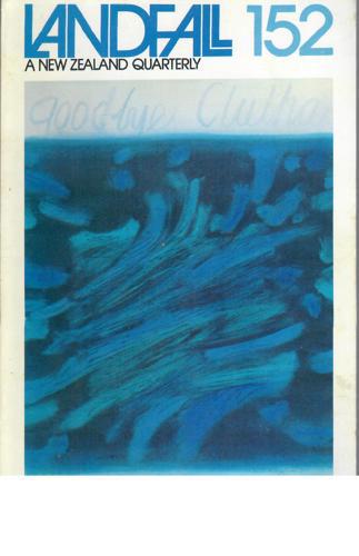 Landfall 152: A New Zealand Quarterly Vol 38, No 4 (1984) by David Dowling