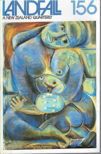 Landfall 156: A New Zealand Quarterly Vol 39, No 4 (1985) by Hugh Lauder