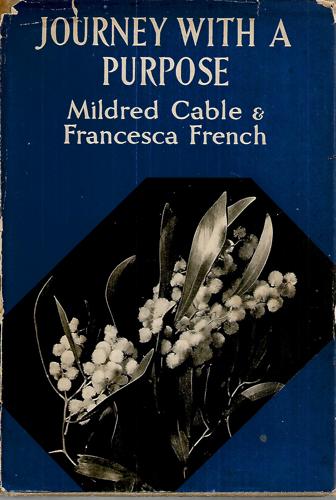 Journey With A Purpose by Mildred Cable and Francesca French