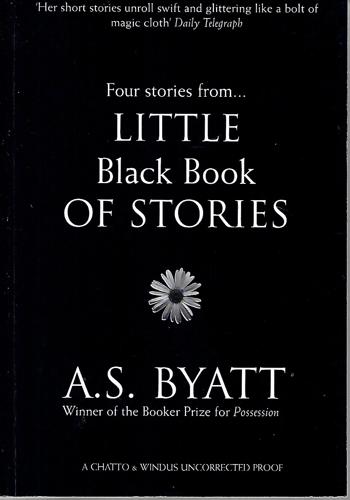 The Little Black Book Of Stories by A.S. Byatt