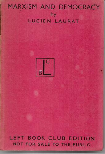 Marxism And Democracy by Lucien Laurat
