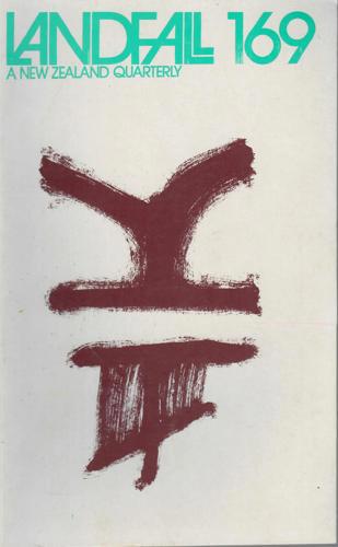 Landfall 169: A New Zealand Quarterly Vol 43, No 1 (1989) by Judith Baker