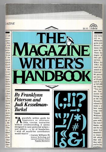 The Magazine Writer's Handbook by Judi Kesselman-Turkel and Franklynn Peterson