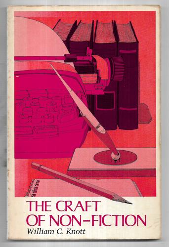 The Craft Of Non-Fiction by Bill Knott