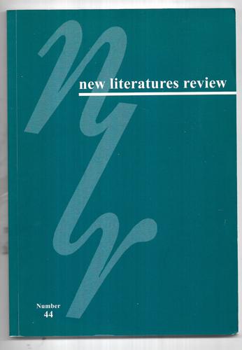 New Literatures Review Number 44: October 2005 by Ralph Crane and Anna Johnston