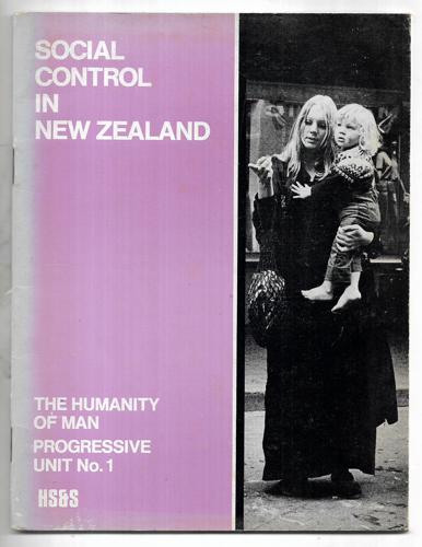 Social Control in New Zealand (The Humanity of Man, Progressive Unit No. 1) by Barry Brailsford and Colin Knight and Stanley Newman