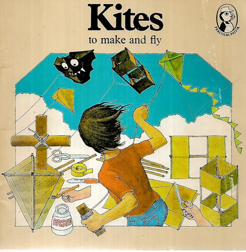 Kites: To Make And Fly by Jack Newnham